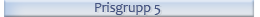 Prisgrupp 5