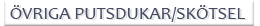 Putsdukar och skötsel