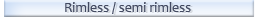 Rimless and semi rimless
