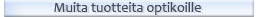 Muita tuotteita optikoille