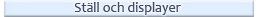 Ställ och display